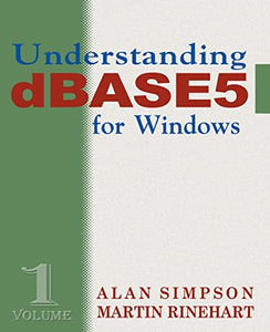 Understanding DBASE 5 for Windows 