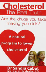 Cholesterol: The Real Truth 