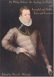 Sir Philip Sidney's an Apology for Poetry, And, Astrophil and Stella 