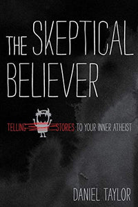 The Skeptical Believer 