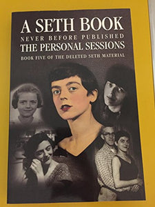 The Personal Sessions Book  of the Deleted Seth Material Personal Sessions 