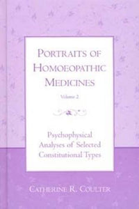 Portraits of Homoeopathic Medicines 