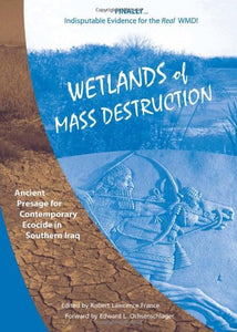 Wetlands of Mass Destruction 