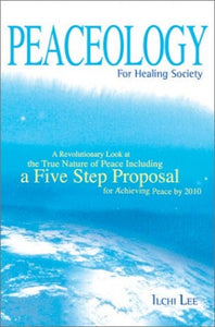 Peaceology: For Healing Society 