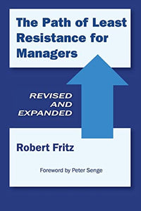 The Path of Least Resistance for Managers 