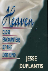 Heaven: Close Encounters of the God Kind 