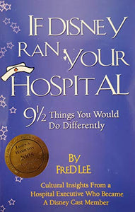 If Disney Ran Your Hospital 