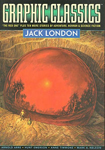 Graphic Classics Volume 5: Jack London - 2nd Edition 