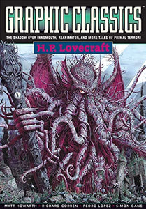 Graphic Classics Volume 4: H. P. Lovecraft - 2nd Edition 