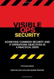 Title: Visible Ops Security Achieving Common Security and 