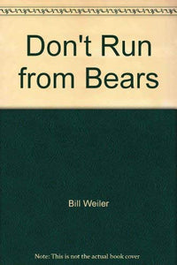 Dont Run from Bears Living with Wildlife in the Columbia River Gorge 