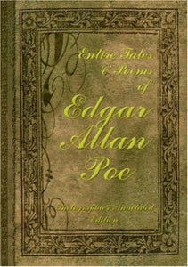 Entire Tales and Poems of Edgar Allan Poe 