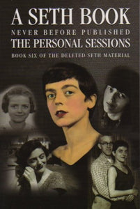 The Personal Sessions Book  of the Deleted Seth Material Personal Sessions 