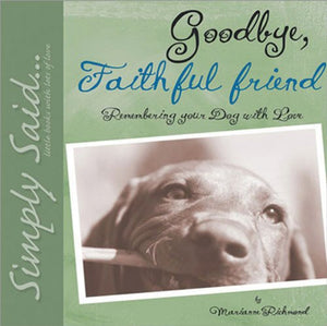 Goodbye, Faithful Friend 