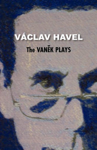 The Vanek Plays (Havel Collection) 