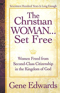 The Christian Woman...Set Free 