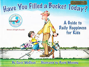 Have You Filled A Bucket Today? 