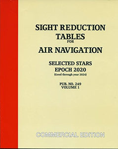 Sight Reduction Tables For Air Navigation Pub. No. 249 Vol. 1 Eopch 2020 