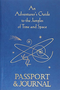 An Adventurer's Guide to the Jungles of Time and Space 