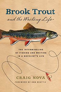 Brook Trout & the Writing Life 