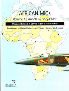 African Migs Vol. 1: Angola to Ivory Coast 