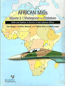 African Migs Vol. 2: Madagascar to Zimbabwe 