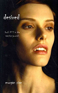 Desired (Book #5 in the Vampire Journals) 