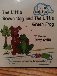 The Little Brown Dog and the Little Green Frog 