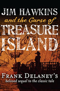 Jim Hawkins and the Curse of Treasure Island 