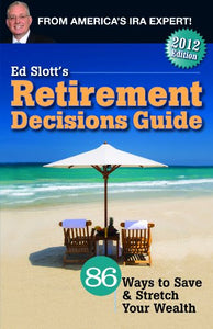 Ed Slott's Retirement Decisions Guide 