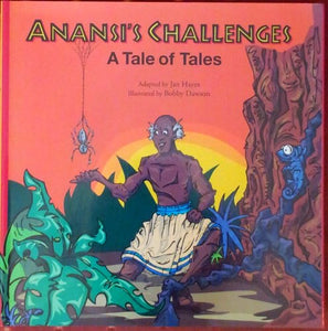 Anansi's Challenges: A Tale of Tales 