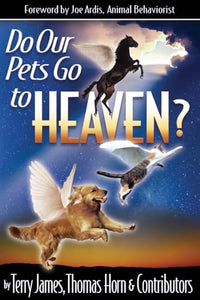 Do Our Pets Go to Heaven? 