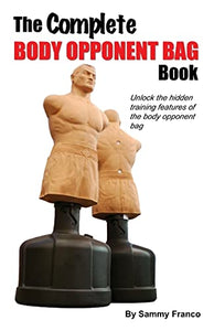 The Complete Body Opponent Bag Book 