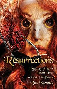 Resurrections - Rhapsody of Blood, Volume Three 