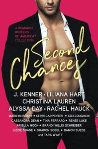 Second Chances: A Romance Writers of America Collection 