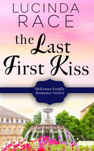 The Last First Kiss 