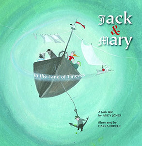 Jack & Mary in the Land of Thieves 