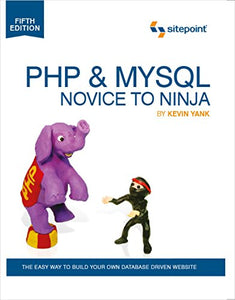 PHP & MySQL – Novice to Ninja 5e 