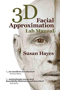 3D Facial Approximation Lab Manual 