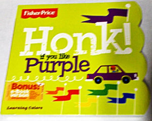 Honk If You Like Purple (Fisher-Price) 