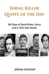 Serial Killer Quote of the Day 