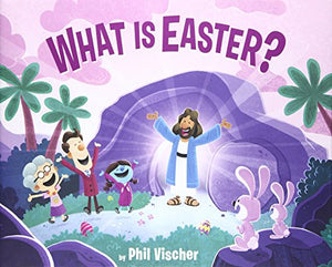 What Is Easter? 