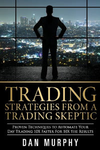 Trading Strategies From a Trading Skeptic 