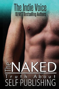 The Naked Truth about Self-Publishing 