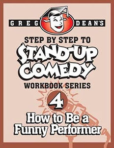 Step By Step to Stand-Up Comedy - Workbook Series 