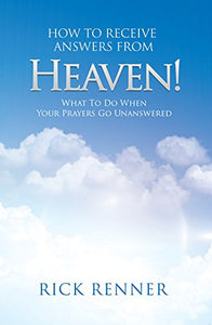 How to Receive Answers from Heaven 