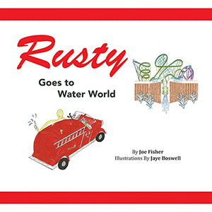 Rusty Goes to Water World 