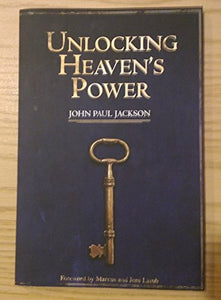 Unlocking Heaven's Power 