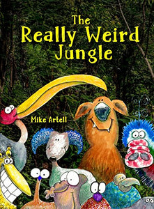 The Really Weird Jungle 