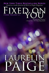 Fixed On You (Fixed - Book 1) 